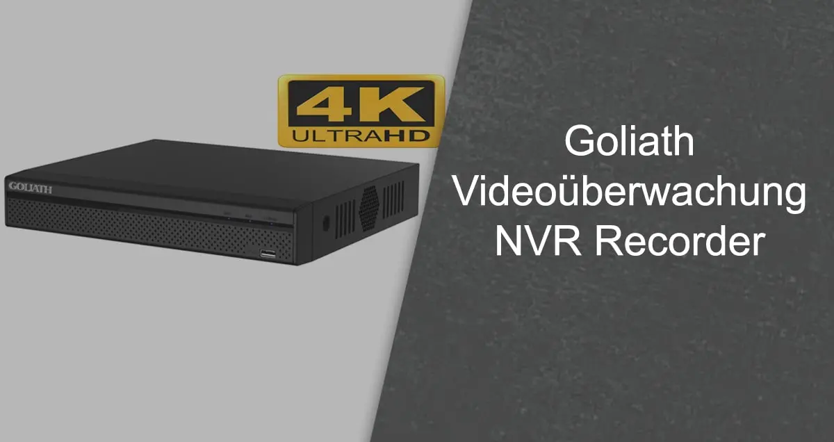 Goliath NVR Recorder für Videoüberwachung