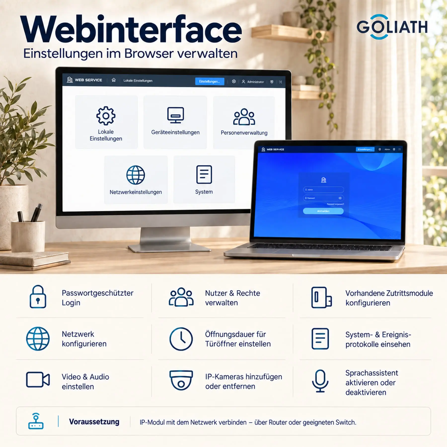 Webinterface auf Computer und Laptop für Nutzerverwaltung, Netzwerk, Bild und Ton, Türöffner und vorhandene Zutrittsmodule. Voraussetzung: IP-Modul im Netzwerk.